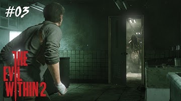 The Evil Within 2 Playthrough Gameplay # 03 Chapter 3 Part 2 + All Collectibles