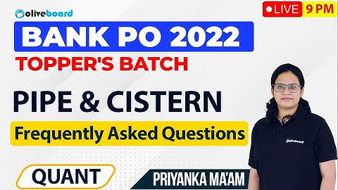 Pipe and Cistern Questions | Bank PO 2022 | Quant | Topper
