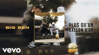 Big Ben - Plus qu'un Ballon d'or (Official Lyric Video)