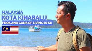 Pros and Cons of living in Kota Kinabalu, Malaysia.