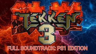 Tekken 3 | Full Soundtrack: PS1 Edition
