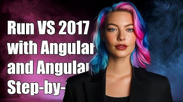 How to Run Visual Studio 2017 with Angular 4 and Angular CLI: A Step-by-Step Guide