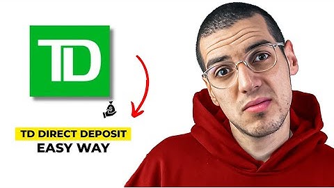 How To Get Direct Deposit Form On TD Bank App(2025)