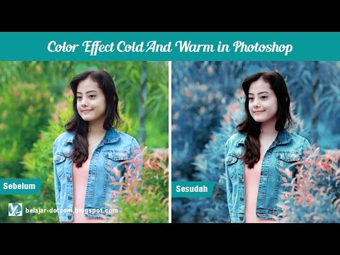 Color Effect Cold and Warm (Coloring) in Photoshop CS