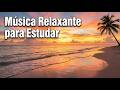 Ondas Suaves na Praia 🌊 Música Relaxante para Estudar, Focar e Trabalhar | 2 Horas