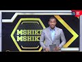 MSHIKEMSHIKE AZAM TV 25 07 2025 MSHIKEMSHIKE AZAM TV 25 07 2025