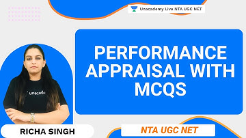 Lets Understand Performance Appraisal with MCQs | Richa Singh | NTA UGC NET | Unacademy Live