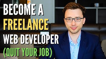 How To Quit Your Job And Become a Freelance Web Developer