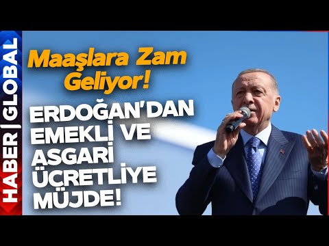 Erdoğan Az Önce Açıkladı: Temmuz Ayında Emekli ve Asgari Ücrete Zam Sinyali!