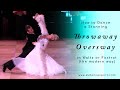 Throwaway Oversway in Waltz or Foxtrot | How to Dance it Stunningly (the Modern Way)