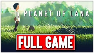 PLANET OF LANA Gameplay Walkthrough FULL GAME  No Commentary