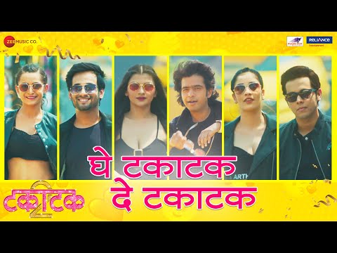 Ghe Takatak De Takatak | Takatak 2 | Prathamesh, Bhoomi, Pranali, Komal | Harshavardhan W, Mugdha K