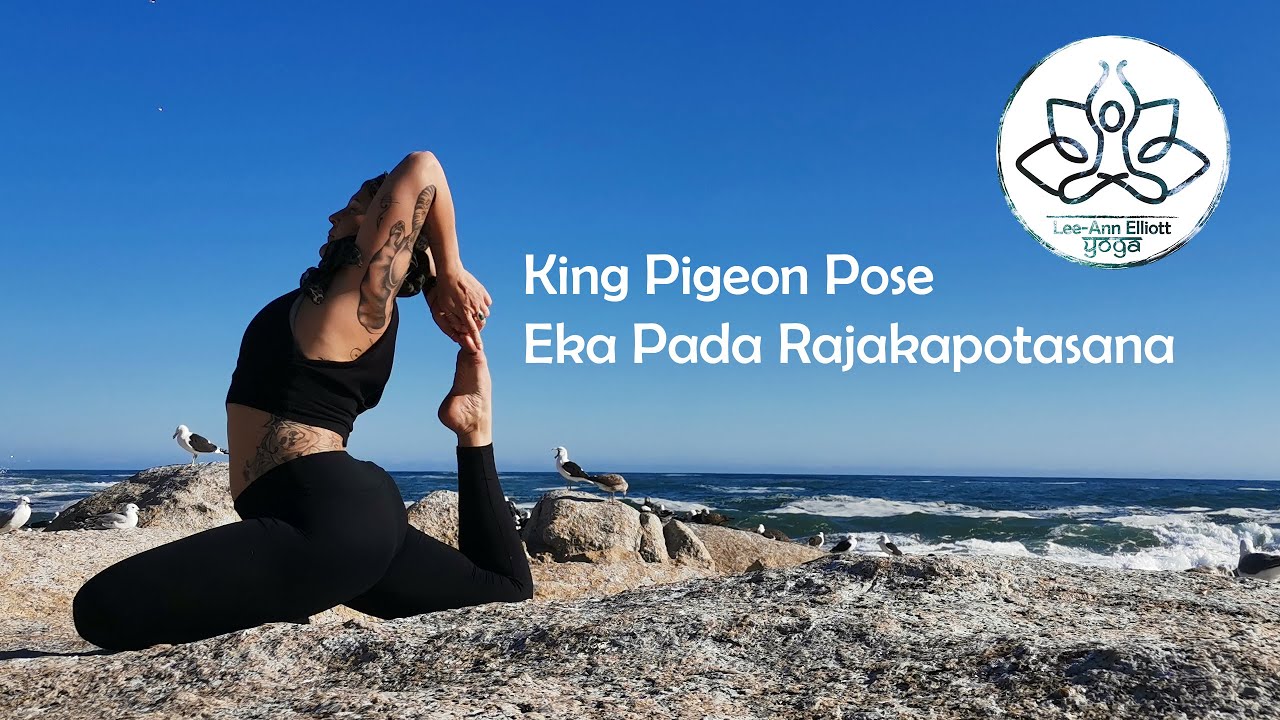 King Pigeon Pose (Eka Pada Rajakapotasana) - YouTube