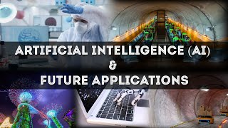 Artificial Intelligence Applications | The Future of AI | AI Explained