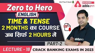 Time and Tense (Part-2) English Grammar | Adda247 Banking Classes | Lec-18