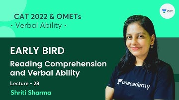 EARLY BIRD L28 l Reading Comprehension and Verbal Ability l CAT 2022 & OMETs l Unacademy CAT