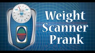 Weight Machine Scanner Prank - How to check weight on mobile devices screenshot 1