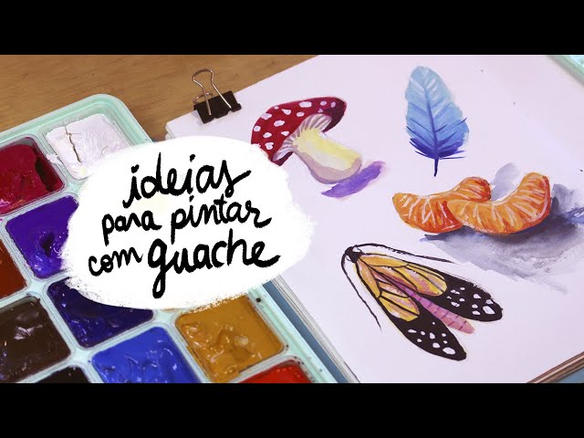 8 Dicas para pintar com guache - Curso de Desenho - Eu que Desenhei