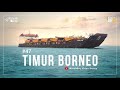 TIMUR BORNEO - Ekspedisi Indonesia Biru #47