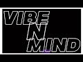 Vibe n mind  lane ft bucks