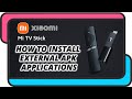 So Installieren Sie Externe APK Anwendungen Auf Einem Xiaomi Mi TV Stick