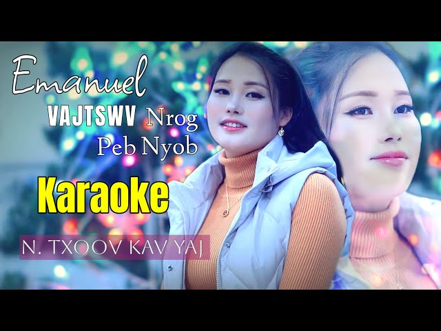 emanuel-vajtswv-nrog-peb-nyob-karaoke-muaj-suab-ob-be-n-txoov-kav-yaj