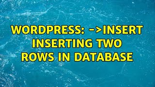 Wordpress: $wpdb-＞insert inserting two rows in database