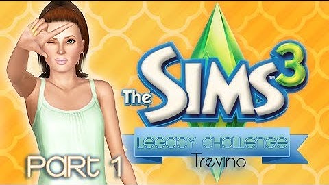 The Sims 3: Trevino Legacy Challenge - {Part 1} Roughin