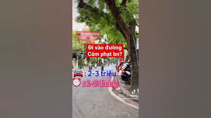 Phạt bao nhiêu ô tô đi vào đường cấm