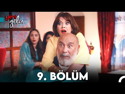 Yeni Gelin 9. Bölüm