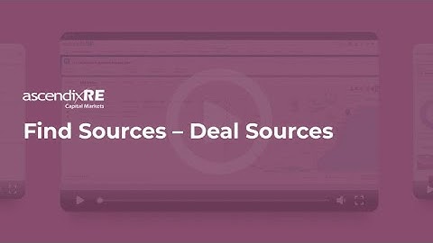 How to Find Capital Sources and Match Them with Deal Sources Using AscendixRE CRM?