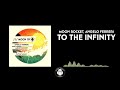 Moon rocket angelo ferreri  to the infinity original mix