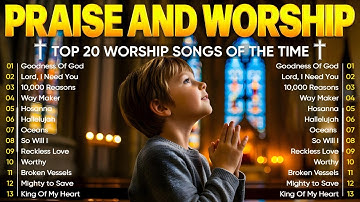 Goodness Of God ✝✨ Best Praise And Worship 🙏 Special Hillsong Worship Songs Playlist 2025