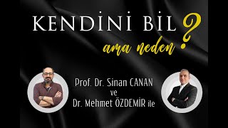 Kendi̇ni̇ Bi̇l Ama Neden ? Prof Dr Sinan Canan Dr Mehmet Özdemir Enneagram Türkiye Canli