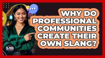 Why Do Professional Communities Create Their Own Slang? - SlangXplained