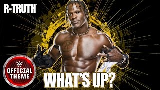 R-Truth - What's Up? (Entrance Theme)