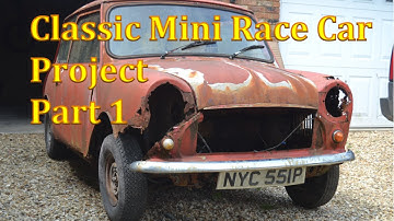 Classic Mini Race Car Project | Part 1