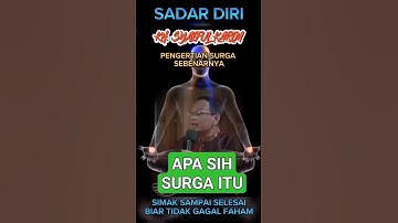 PENGERTIAN SURGA SEBENARNYA./KH. Syaiful Karim.(@sadardiri101)
