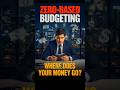 💰 Zero-Based Budgeting Explained: Control Every Dollar Like a Pro!📊 | #shorts #finance #unitedstates