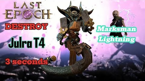 Marksman Lightning T4 Julra (3 sec) + Nice Craft | Last Epoch