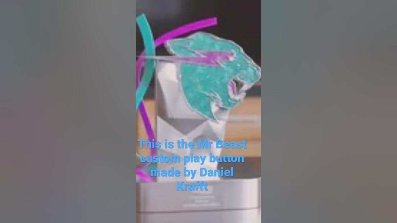 Mr Beast custom play button YouTube