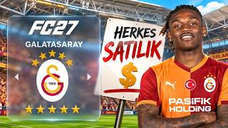 FC 27 GALATASARAY HERKES SATILIK REBUILD // YENİ KARİYER MODU