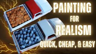 Painting For Realism. Quick, Cheap & Easy