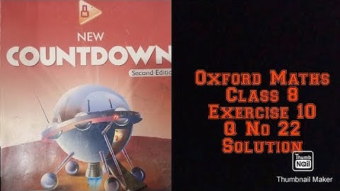 Oxford Maths Countdown || Class 8 || lecture 86 || Exercise 10 Question Number 22 Solution