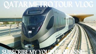 Doha Qatar Metro Tour Vlog