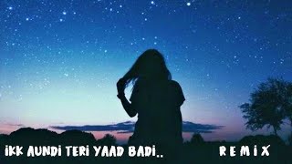 IK AUNDI TERI YAAD BADI - AVTAR DEEPAK |REMIX | DARK VIBE | 2026 | 