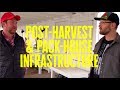 Post-harvest & Pack-house Infrastructure