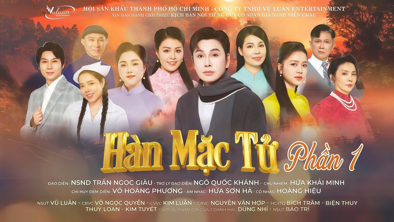TĐ: Cải Lương Đặc Sắc HÀN MẶC TỬ - Phần 1 | NSUT Vũ Luân, Võ Ngọc Quyền cùng các nghệ sĩ Gạo Cội
