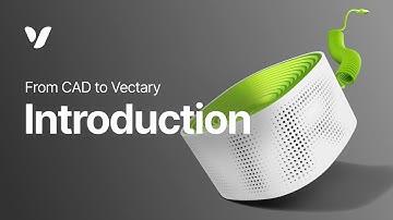 Introduction to video series | From CAD to Vectary