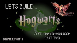 Lets Build Hogwarts in Minecraft tutorials part 29. Slytherin Part 2